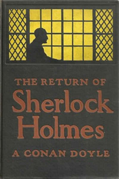 The Return of Sherlock Holmes – Arthur Conan Doyle