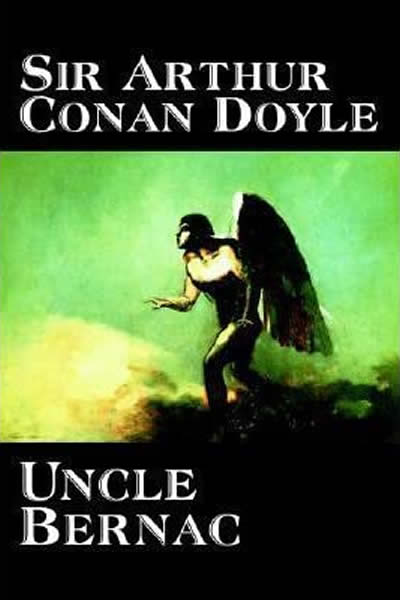 Uncle Bernac – Arthur Conan Doyle